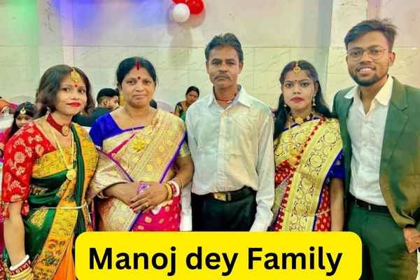 Manoj dey Family
